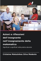 Azioni e riflessioni dell'insegnante nell'insegnamento della matematica (Italian Edition) 6209495230 Book Cover