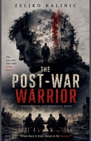 The Post-war Warrior B0GXGN45DY Book Cover