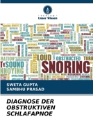 Diagnose Der Obstruktiven Schlafapnoe (German Edition) 620691934X Book Cover