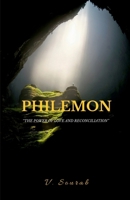PHILEMON: “THE POWER OF LOVE AND RECONCILIATION" B0F25T5GXP Book Cover