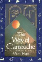 The Way of Cartouche: An Oracle of Ancient Egyptian Magic 0312858248 Book Cover