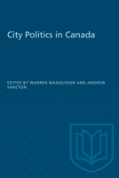 City Politics in Canada 0802065201 Book Cover