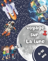 La lune: "Explore, dessine, rêve… Cap sur la Lune !" (French Edition) B0F4QDLJLQ Book Cover