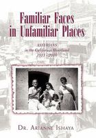 Familiar Faces in Unfamiliar Places 1453567445 Book Cover