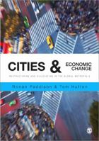 Cities and Economic Change: Restructuring and Dislocation in the Global Metropolis 184787939X Book Cover