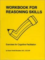 Workbook for Reasoning Skills: Exercises for Cognitive Facilitation 081431760X Book Cover