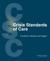Crisis Standards of Care: A Toolkit for Indicators and Triggers 0309285526 Book Cover