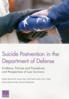 Suicide Postvention in the Department of Defense: Evidence, Policies and Procedures, and Perspectives of Loss Survivors 0833086421 Book Cover