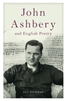 John Ashbery and English Poetry 074864475X Book Cover