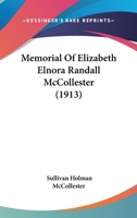 Memorial Of Elizabeth Elnora Randall McCollester 1165487233 Book Cover