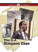 The O. J. Simpson Murder Trial (Crime Scene Investigations) 1420500384 Book Cover