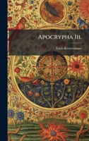Apocrypha Iii. 1149726490 Book Cover
