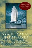 Grand Canal, Great River: The Travel Diary of a 12th Century Chinese Poet 0711227195 Book Cover