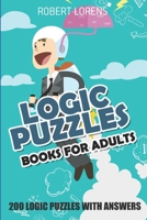 Logic Puzzles Book for Adults: Fillomino 8x8 - 200 Logic Puzzles with Answers 1980706573 Book Cover