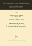 Untersuchungen Uber Den Einfluss Der Zusammensetzung Und Gefugeausbildung Auf Das Anlassverhalten Des Stahles X 40 Cr 13 3663065294 Book Cover