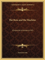 The Boss and the Machine: Chronicles of America V43 1162606142 Book Cover