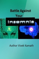Battle Against Your Insomnia 1523999942 Book Cover
