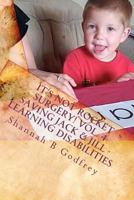 It's Not Rocket Surgery! Vol. 4: Saving Jack & Jill - Learning Disabilities 1463565976 Book Cover