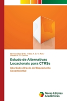 Estudo de Alternativas Locacionais para CTRSs: Abordado Através de Mapeamento Geoambiental 6202189304 Book Cover