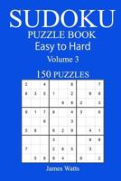 150 Easy to Hard Sudoku Puzzle Book 1545478163 Book Cover