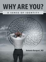 Why Are You?: A Sense of Identity 1496942272 Book Cover