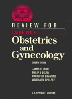 Review for Danforths Obstetrics and Gynecology 0397514077 Book Cover
