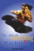 Art of Stretching and Kicking 0865680078 Book Cover