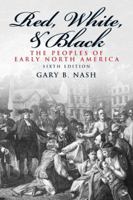 Red, White, and Black: The Peoples of Early North America