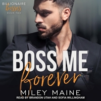 Boss Me Forever (Billionaire Bosses) B08Z9VZRZF Book Cover