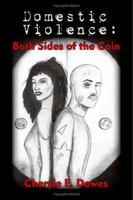 Domestic Violence: Both Sides of the Coin 1412023807 Book Cover