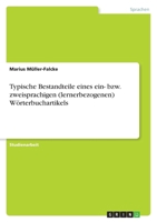Typische Bestandteile eines ein- bzw. zweisprachigen (lernerbezogenen) Wörterbuchartikels 3638922308 Book Cover