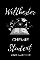 WELTBESTER CHEMIE STUDENT 2020 KALENDER: A5 ERFOLGSJOURNAL 2020 für Chemie Fans | Geschenk fuer Studenten | zum Schulabschluss | Semesterstart | ... | Chemiker | Studium (German Edition) 167841882X Book Cover