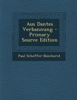 Aus Dantes Verbannung 1022482289 Book Cover