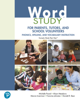 Word Study for Parents, Tutors, and School Volunteers: Phonics, Spelling, and Vocabulary Instruction 013822045X Book Cover