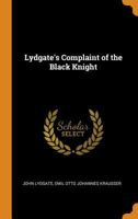 Lydgate's Complaint of the Black Knight 1021260207 Book Cover
