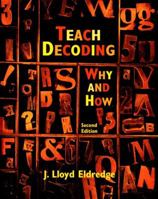 Teach Decoding: Why and How (2nd Edition) 0131176854 Book Cover