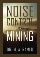 Noise Control in Mining 1478708247 Book Cover