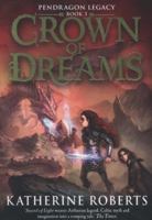 Crown of Dreams 1848777876 Book Cover