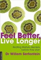 Feel Better, Live Longer 0624041530 Book Cover