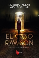 El caso Rawson: La inquietante historia del hombre de formol (Spanish Edition) 8410520036 Book Cover