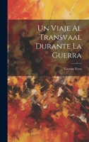 Un Viaje Al Transvaal Durante La Guerra 1021890847 Book Cover
