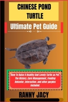CHINESE POND TURTLE Ultimate Pet Guide B0CB2FTZ72 Book Cover
