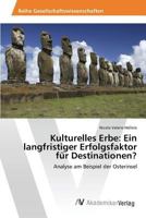 Kulturelles Erbe: Ein langfristiger Erfolgsfaktor für Destinationen? 3639879171 Book Cover