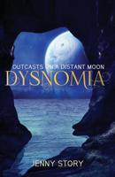 Dysnomia: Outcasts on a Distant Moon 0995311129 Book Cover