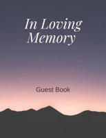 IN LOVING MEMORY: GUEST BOOK 179877738X Book Cover