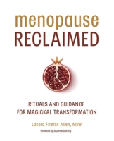 Magickal Menopause: Crafting Your Menopause Transition 0738781207 Book Cover
