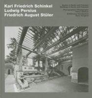 Schinkel, Persius, Stuler: Buildings in Berlin Und Potsdam/Buildings in Berlin and Potsdam 3936681724 Book Cover