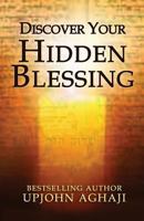 Discover Your Hidden Blessing 0998927716 Book Cover