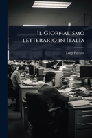 Il Giornalismo letterario in Italia (Italian Edition) 1024091619 Book Cover