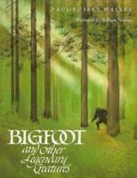 Bigfoot and Other Legendary Creatures 0152071474 Book Cover